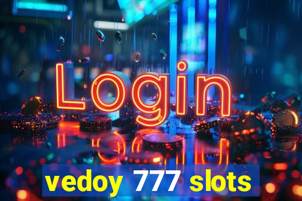 vedoy 777 slots